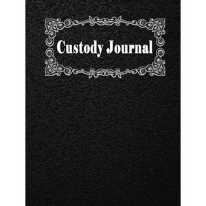 Blige, Akmt Custody Journal: Visitation, Communications, Child Support, Expenses Log, Black Hardcover Cover Blige, Akmt Custody Journal: Visitation, Communications, Child Support, Expenses Log, Black Hardcover Cover