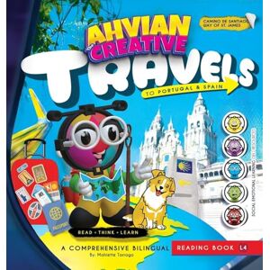 Tarrago, Mahiette Ahvian The Creative "Travels" Spain Bilingual Reading Book: (Read, Think, Learn) Social Emotional Learning (SEL) Resources Tarrago, Mahiette Ahvian The Creative "Travels" Spain Bilingual Reading Book: (Read, Think, Learn) Social Emotional Learning (SEL) Resources