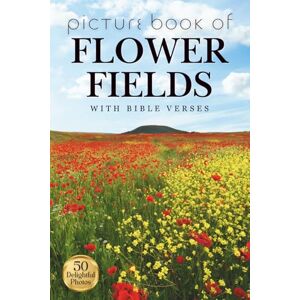 Press, Companion Picture Book of Flower Fields (with Bible Verses): 50 Calming Photos for Relaxation, Memory Care, and Mindful Moments: 2 (Companion Press Picture Books) Press, Companion Picture Book of Flower Fields (with Bible Verses): 50 Calming Photos for Relaxation, Memory Care, and Mindful Moments: 2 (Companion Press Picture Books)