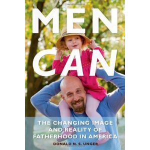 Temple University Press Men Can: The Changing Image and Reality of Fatherhood in America Temple University Press Men Can: The Changing Image and Reality of Fatherhood in America