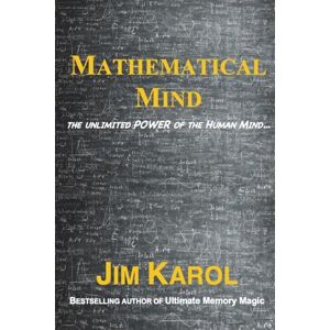 Karol, Jim Mathematical Mind: The Unlimited Power of the Human Mind...: 1 (Cogmental Intelligence) Karol, Jim Mathematical Mind: The Unlimited Power of the Human Mind...: 1 (Cogmental Intelligence)