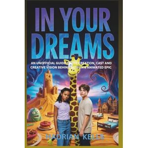 Kells, Hadrian In Your Dreams Movie Review: An Unofficial Guide to the Creation, Cast, and Creative Vision Behind Netflix’s Animated Epic Kells, Hadrian In Your Dreams Movie Review: An Unofficial Guide to the Creation, Cast, and Creative Vision Behind Netflix’s Animated Epic