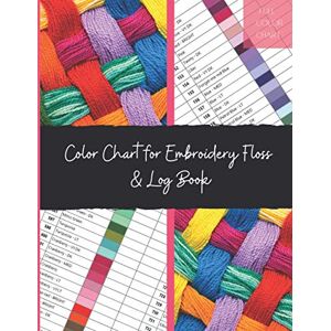 Cottismore, Mrs Diana M Full Color Chart for Embroidery Floss & Log Book: Full threads colour chart DMC named and numbered. Includes embroidery floss inventory, conversion ... to record all your designs and projects. Cottismore, Mrs Diana M Full Color Chart for Embroidery Floss & Log Book: Full threads colour chart DMC named and numbered. Includes embroidery floss inventory, conversion ... to record all your designs and projects.