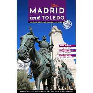 Freud, Theodora Madrid und Toledo: Besondere Spaziergänge durch Kunst und Architektur, Geschichte und Leben (Urbane Wanderlust) Freud, Theodora Madrid und Toledo: Besondere Spaziergänge durch Kunst und Architektur, Geschichte und Leben (Urbane Wanderlust)