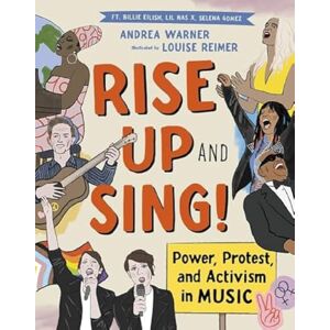 Warner, Andrea Rise Up and Sing!: Power, Protest, and Activism in Music Warner, Andrea Rise Up and Sing!: Power, Protest, and Activism in Music