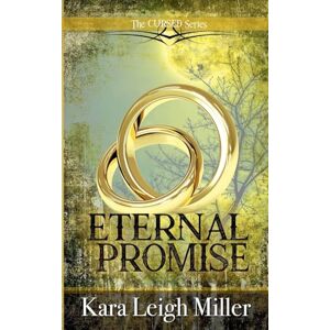 Miller, Kara Leigh Eternal Promise: 5 (Cursed) Miller, Kara Leigh Eternal Promise: 5 (Cursed)
