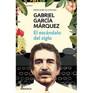 García Márquez, Gabriel El escándalo del siglo (Contemporánea) García Márquez, Gabriel El escándalo del siglo (Contemporánea)