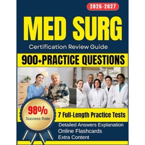 Holand, William Med Surg Certification Review Guide: Medical-Surgical Nursing Exam Prep with 7 Full-Length Practice Tests, 900+ Practice Questions & Online Flashcards Holand, William Med Surg Certification Review Guide: Medical-Surgical Nursing Exam Prep with 7 Full-Length Practice Tests, 900+ Practice Questions & Online Flashcards