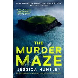 Huntley, Jessica The Murder Maze: A gripping and addictive high-concept thriller with multiple shocking twists Huntley, Jessica The Murder Maze: A gripping and addictive high-concept thriller with multiple shocking twists