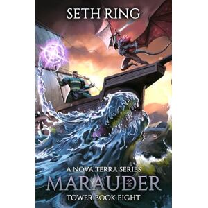 Ring, Seth Marauder: A LitRPG Adventure (Tower) Ring, Seth Marauder: A LitRPG Adventure (Tower)