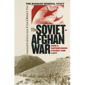 Staff, The Russian General The Soviet-Afghan War: How a Superpower Fought and Lost (Modern War Studies) Staff, The Russian General The Soviet-Afghan War: How a Superpower Fought and Lost (Modern War Studies)