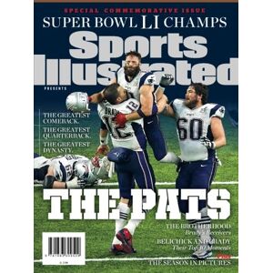The Editors Of Sports Illustrated Sports Illustrated New England Patriots Super Bowl LI Champions Special Commemorative Issue Team Celebration Cover: The Pats: Greatest Comeback, Greatest Quarterback, Greatest Dynasty The Editors Of Sports Illustrated Sports Illustrated New England Patriots Super Bowl LI Champions Special Commemorative Issue Team Celebration Cover: The Pats: Greatest Comeback, Greatest Quarterback, Greatest Dynasty