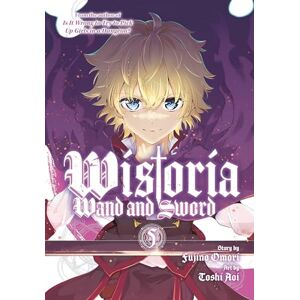 Kokuzawa, Omori Wistoria: Wand and Sword 5 (WISTORIA WAND & SWORD GN) Kokuzawa, Omori Wistoria: Wand and Sword 5 (WISTORIA WAND & SWORD GN)