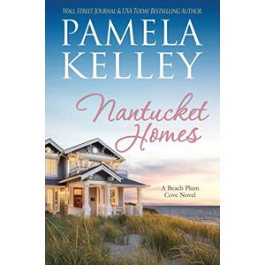 Kelley, Pamela M. Nantucket Homes (Nantucket Beach Plum Cove) Kelley, Pamela M. Nantucket Homes (Nantucket Beach Plum Cove)