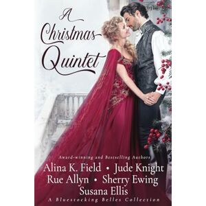 Ellis, Susana A Christmas Quintet: A Bluestocking Belles Collection Ellis, Susana A Christmas Quintet: A Bluestocking Belles Collection