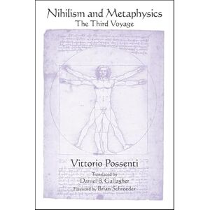 Possenti, Vittorio Nihilism and Metaphysics: The Third Voyage (SUNY series in Contemporary Italian Philosophy) Possenti, Vittorio Nihilism and Metaphysics: The Third Voyage (SUNY series in Contemporary Italian Philosophy)