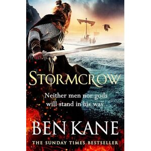 Kane, Ben Stormcrow: Enter the battlefields of the Irish Vikings from the Sunday Times bestselling author Kane, Ben Stormcrow: Enter the battlefields of the Irish Vikings from the Sunday Times bestselling author