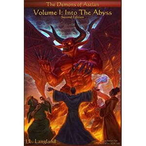Langland, J. L. Into The Abyss: Volume 1 (Demons of Astlan) Langland, J. L. Into The Abyss: Volume 1 (Demons of Astlan)