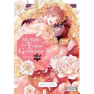 Asanae, Arata My Mate Is a Feline Gentleman: UK Arc Under: 3 Asanae, Arata My Mate Is a Feline Gentleman: UK Arc Under: 3