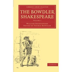 Shakespeare, William The Bowdler Shakespeare: Volume 1: In Six Volumes; In which Nothing Is Added to the Original Text; but those Words and Expressions Are Omitted which ... Shakespeare and Renaissance Drama) Shakespeare, William The Bowdler Shakespeare: Volume 1: In Six Volumes; In which Nothing Is Added to the Original Text; but those Words and Expressions Are Omitted which ... Shakespeare and Renaissance Drama)
