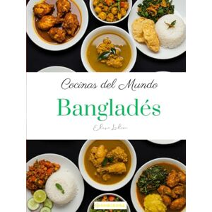 Leclerc, Elise Cocinas del Mundo: Bangladés Leclerc, Elise Cocinas del Mundo: Bangladés