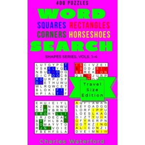 Waterford, Charles WORD SEARCH Squares, Corners, Rectangles, Horseshoes (4-books-in-1): Travel Size Edition Waterford, Charles WORD SEARCH Squares, Corners, Rectangles, Horseshoes (4-books-in-1): Travel Size Edition
