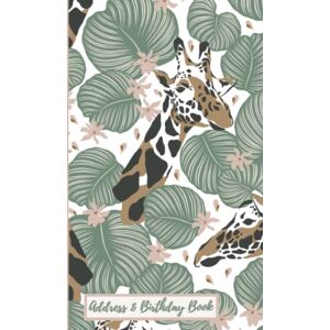 Press, Ella Address and Birthday Book: Gorgeous Safari Themed Address Book (Giraffes & Palm Leaf Design) Small Pocket Size Birthday & Contacts Organizer (Useful Gift For Women!) (Address Books Large and Small) Press, Ella Address and Birthday Book: Gorgeous Safari Themed Address Book (Giraffes & Palm Leaf Design) Small Pocket Size Birthday & Contacts Organizer (Useful Gift For Women!) (Address Books Large and Small)