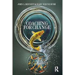 Bennett, John L. Coaching for Change Bennett, John L. Coaching for Change