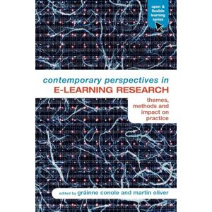 Contemporary Perspectives in E-Learning Research: Themes, Methods and Impact on Practice (Open and Flexible Learning Series) Contemporary Perspectives in E-Learning Research: Themes, Methods and Impact on Practice (Open and Flexible Learning Series)