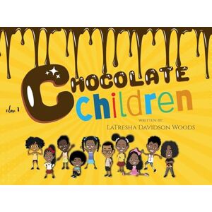 Woods, Latresha Davidson Chocolate Children Woods, Latresha Davidson Chocolate Children
