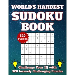 Inc, Marmae World's Hardest Sudoku Book: Challenge Your IQ With 320 Insanely Challenging Puzzles Inc, Marmae World's Hardest Sudoku Book: Challenge Your IQ With 320 Insanely Challenging Puzzles