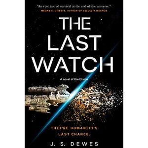 Dewes, J S Last Watch (The Divide Series) Dewes, J S Last Watch (The Divide Series)