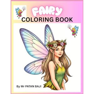 BAJI, MR PATAN The Ultimate Magical Girls Coloring Book for Kids: Fairy, Princess, Mermaid, & Unicorn Adventure: A Fun and Easy Coloring Book for Girls Ages 3, 4, 5, 6, 7 & 8 BAJI, MR PATAN The Ultimate Magical Girls Coloring Book for Kids: Fairy, Princess, Mermaid, & Unicorn Adventure: A Fun and Easy Coloring Book for Girls Ages 3, 4, 5, 6, 7 & 8