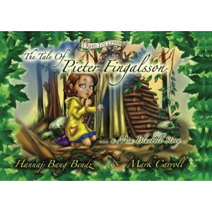 Marouani, Mr Morgan The Tale of Pieter Fingalsson: A Mia Bluebell Story Marouani, Mr Morgan The Tale of Pieter Fingalsson: A Mia Bluebell Story