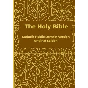 Lord, God The Holy Bible Catholic Public Domain Version Lord, God The Holy Bible Catholic Public Domain Version