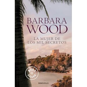 Wood, Barbara La mujer de los mil secretos (Best Seller) Wood, Barbara La mujer de los mil secretos (Best Seller)