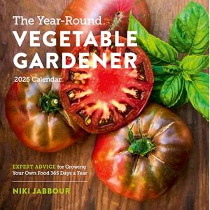 Jabbour, Niki The Year-Round Vegetable Gardener Wall Calendar 2025: Expert Advice for Growing Your Own Food 365 Days a Year Jabbour, Niki The Year-Round Vegetable Gardener Wall Calendar 2025: Expert Advice for Growing Your Own Food 365 Days a Year