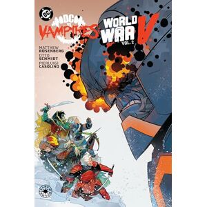 Rosenberg, Matthew DC vs. Vampires: World War V Vol. 2 Rosenberg, Matthew DC vs. Vampires: World War V Vol. 2