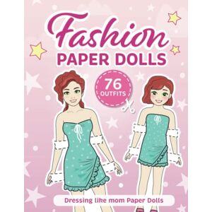 Lucky Designs Company Inc. Fashion Paper Dolls 76 Outfits: Dressing Like Mom Paper Dolls Lucky Designs Company Inc. Fashion Paper Dolls 76 Outfits: Dressing Like Mom Paper Dolls