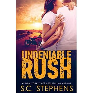 Stephens, S.C. Undeniable Rush: 3 (Furious Rush) Stephens, S.C. Undeniable Rush: 3 (Furious Rush)