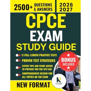 EXPLORER, RICHARD CPCE EXAM STUDY GUIDE: A Comprehensive Counselor Preparation Review with Simplified Explanations, Flashcards, Cheat Sheet, Core Concepts, and 2500+ Practice Questions EXPLORER, RICHARD CPCE EXAM STUDY GUIDE: A Comprehensive Counselor Preparation Review with Simplified Explanations, Flashcards, Cheat Sheet, Core Concepts, and 2500+ Practice Questions