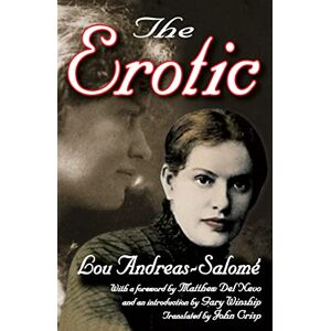 Andreas-Salome, Lou The Erotic Andreas-Salome, Lou The Erotic