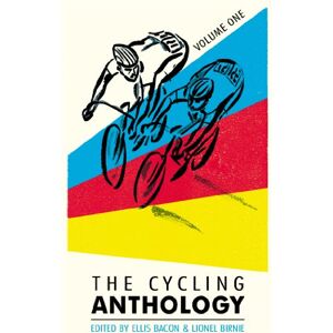 The Cycling Anthology: Volume One (1/5) (The Cycling Anthology, 1) The Cycling Anthology: Volume One (1/5) (The Cycling Anthology, 1)