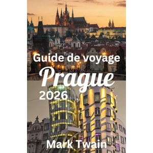 Twain, Mark Prague Guide de voyage 2026 Twain, Mark Prague Guide de voyage 2026