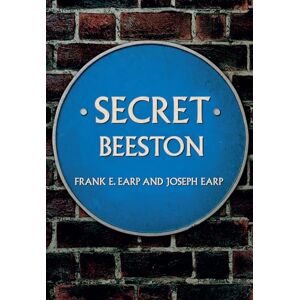 Earp, Frank E. Secret Beeston Earp, Frank E. Secret Beeston