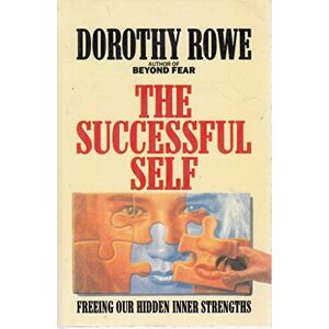 Rowe, Dorothy The Successful Self Rowe, Dorothy The Successful Self