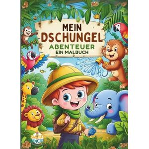 Pencils, Smiley Mein Dschungel-Abenteuer: Ein lustiges Malbuch für Kinder von 4 bis 8 Jahren : Tier-Malbuch für Kleinkinder: 40+ Lustige & Einfache Tierillustrationen ... Dschungeltiere Malbuch mit Trivia für Kinder Pencils, Smiley Mein Dschungel-Abenteuer: Ein lustiges Malbuch für Kinder von 4 bis 8 Jahren : Tier-Malbuch für Kleinkinder: 40+ Lustige & Einfache Tierillustrationen ... Dschungeltiere Malbuch mit Trivia für Kinder