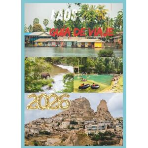 JUNO, JASMINE LAOS GUÍA DE VIAJE 2026: Laos, un viaje suave a través de ríos, bosques y espíritu. JUNO, JASMINE LAOS GUÍA DE VIAJE 2026: Laos, un viaje suave a través de ríos, bosques y espíritu.