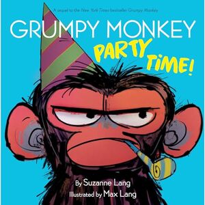 Lang, Suzanne Grumpy Monkey Party Time! Lang, Suzanne Grumpy Monkey Party Time!
