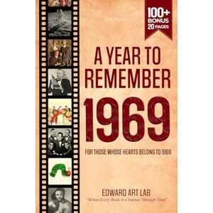 Publishing, Wisdom Zones A Year to Remember 1969 Book: The Year You Were Born, News Throughout the Year 1969, Time to Travelling Memorial Book, All Important Historical Facts, ... Where History Comes Alive for Time Traveler) Publishing, Wisdom Zones A Year to Remember 1969 Book: The Year You Were Born, News Throughout the Year 1969, Time to Travelling Memorial Book, All Important Historical Facts, ... Where History Comes Alive for Time Traveler)